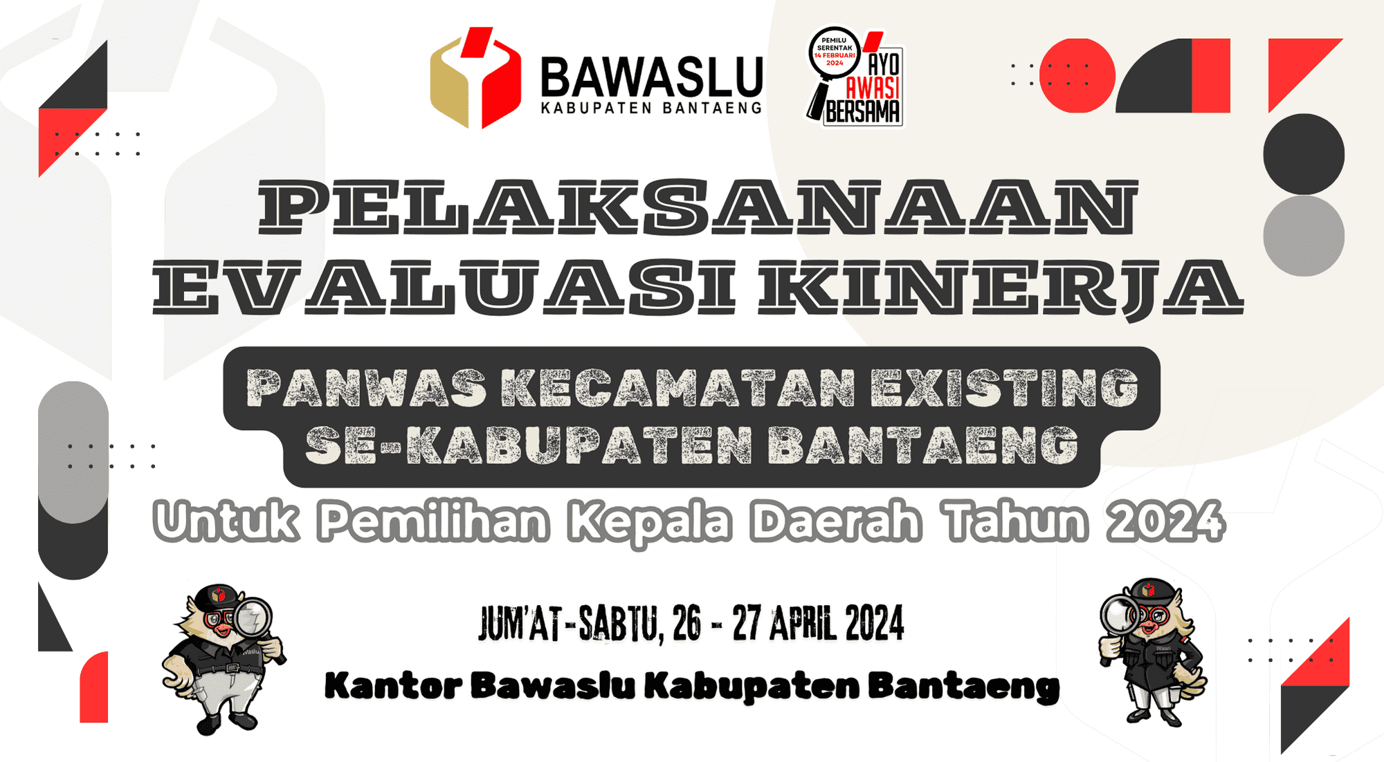 Bawaslu Bantaeng laksanakan Evaluasi Kinerja Panwascam Existing